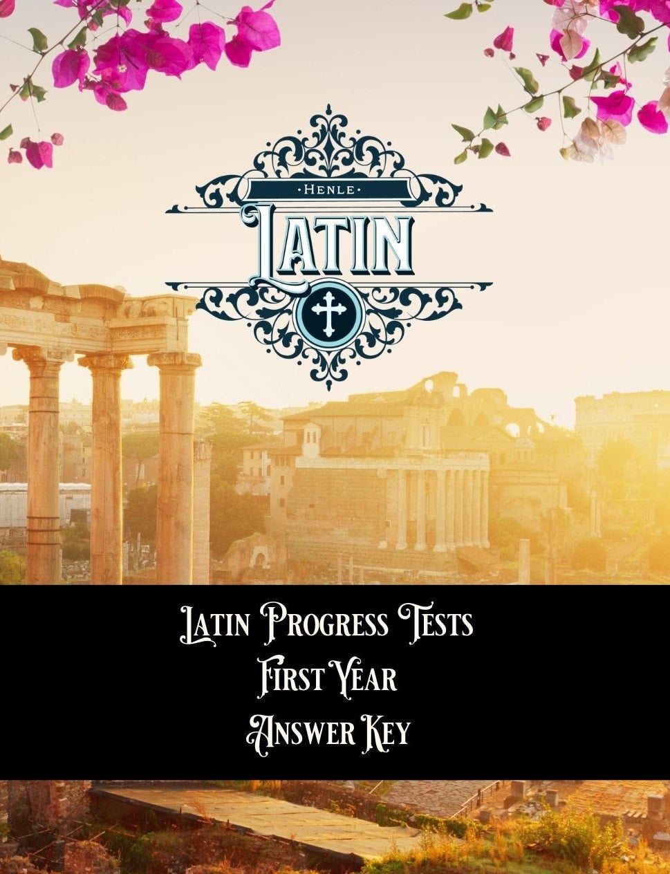 Henle Latin Progress Tests First Year Answer Key | St. Jerome